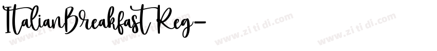 ItalianBreakfast Reg字体转换 ItalianBreakfast Reg字体转换
